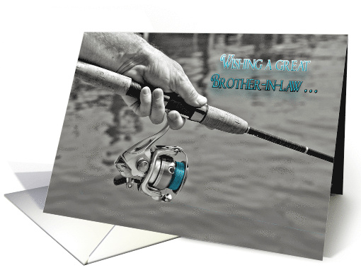man holding a fishing pole for brother in law's birthday card