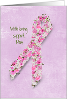 for Mom, pink floral ribbon for breast cancer patient card