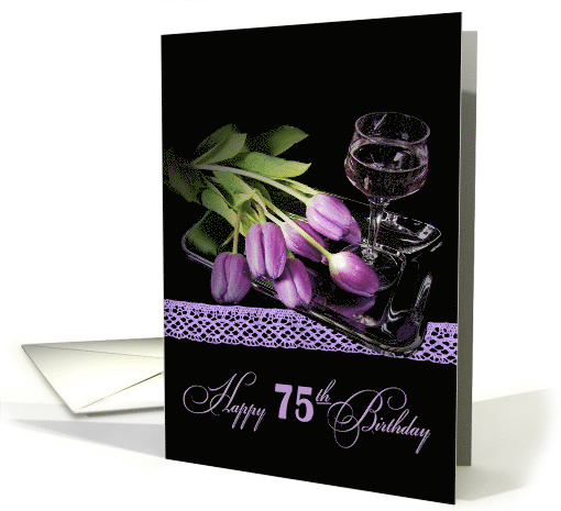 75th Birthday purple tulips with wine glass on silver tray card