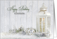 Birthday on Christmas lantern with silver and white holiday ornaments card