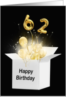 62nd Birthday Gold Balloons and Stars Exploding Out of a White Box card