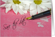 Save The Date fountain pen with white daisies card