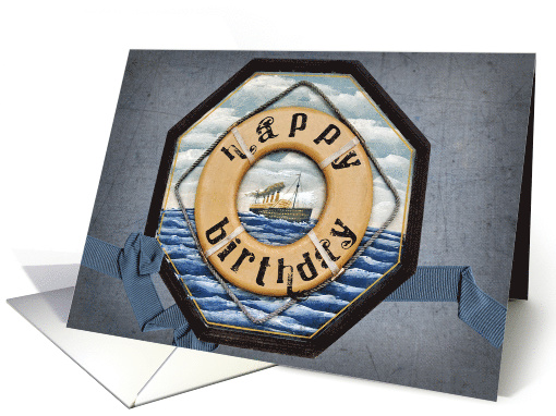 Nautical Birthday for him, life ring in a frame with old... (609797)