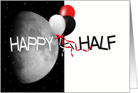 Half Birthday with half moon and balloons on black and white card