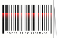 33rd birthday, red laser light on bar code card
