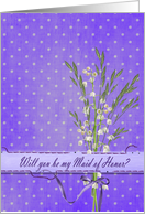 Maid of Honor invitation with lily of the valley bouquet card