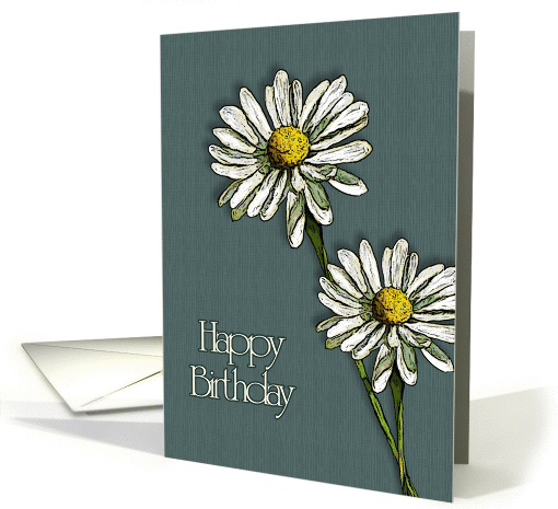 Happy Birthday, General: Illustration of Two Daisies, Flowers card