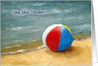 Enjoy Your Vacation, Painting of Beach Ball at Water’s Edge card