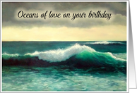 Oceans of Love on Your Birthday, Seascape, Large Wave Painting card