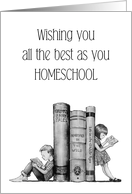 Coroanvirus, All The Best As You Homeschool, Kids With Big Books card