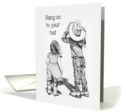 Coronavirus Encouragement, Hang On To Your Hat, Cowgirls Drawing card