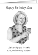Happy Birthday to Son From Mom Just Texting You My Number Humor card