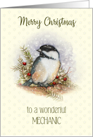 Merry Christmas to a Wonderful Mechanic with Chickadee and Berries card