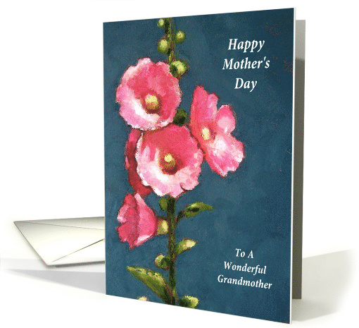 Happy Mother's Day Grandmother from Granddaughter Pink Hollyhocks card