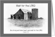 Religious Bible Verse Wait For Lord Blank Inside with Old Barn card
