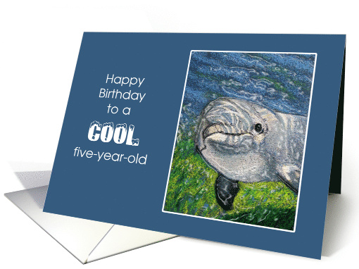 Happy Birthday to Cool Five Year Old: Dolphin Swimming... (948457)