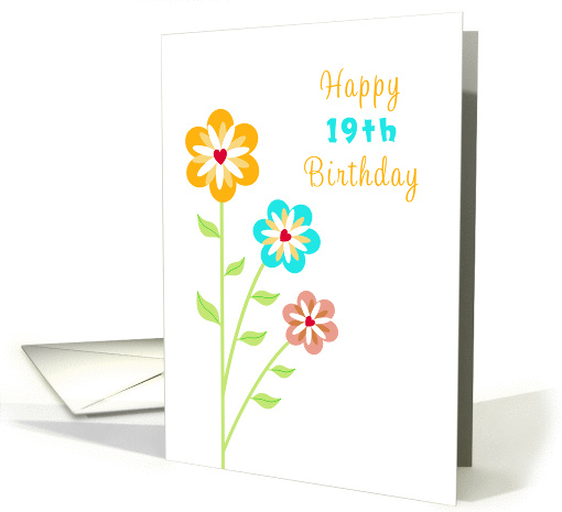 19th Birthday Greeting Card-Three Flowers of Pink, Orange... (1025647)
