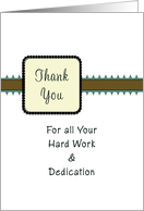 For Employee Thank You Greeting Card-Hard Work and Dedication card