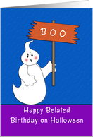 Belated Halloween Birthday Card-Ghost Holding Happy Halloween Sign card