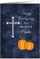 For Pastor Thanksgiving Card-Cross and Two Pumpkins card