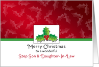 For Step Son & Daughter-In-Law Christmas Card-Holly and Berry Design card