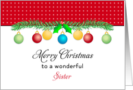 For Sister Christmas Card-Merry Christmas-Ornaments card