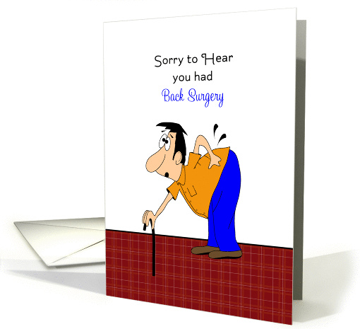 Back Surgery Card-Get Well-Feel Better-Man Bending Over... (1204718)