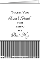 Best Friend Best Man Thank You Card For Being Best Man-Stripes card