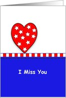 For Deployed Military Soldier Greeting Card-I Miss You-Heart-Stars card