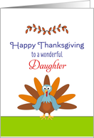 For Daughter Thanksgiving Greeting Card-Turkey & Leaf Design card