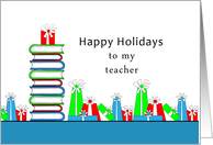 For Teacher Christmas Greeting Card-Happy Holidays-Christmas Presents card