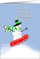 For Granddaughter Christmas Snowboarding Greeting Card-Snowman card