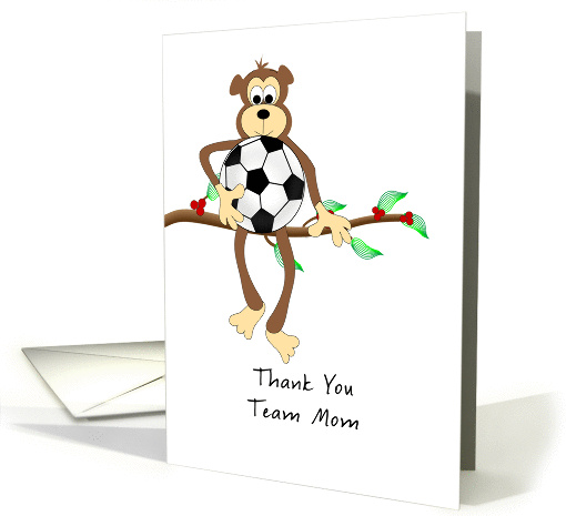For Soccer Team Mom Thank You Greeting Card-Monkey and... (821725)