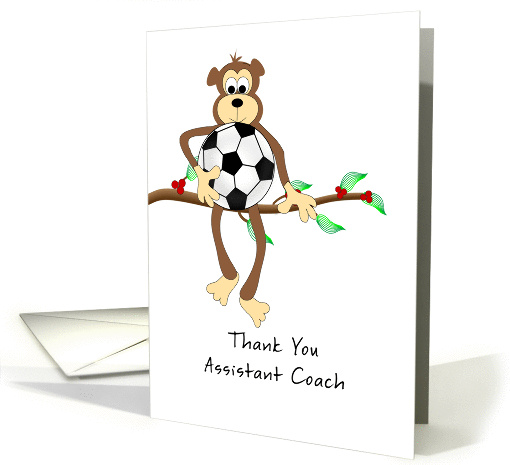 Thank You Assistant Soccer Coach-Monkey and Soccer Ball card (821730)