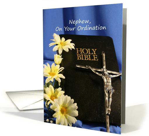 For Nephew Ordination Greeting Card-Crucifix, Bible, Flowers card