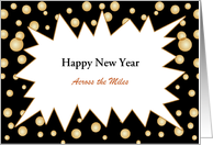 Across the Miles New Year’s Greeting Card with Customizable Text card