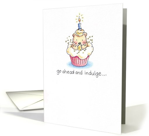 Indulge on Your Birthday, Cute Bear in Cupcake card (737804)