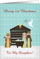 Nativity Scene, Custom Text, Merry 1st Christmas to my Daughter card