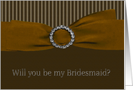 Ribbon, Will you be my Bridesmaid? card