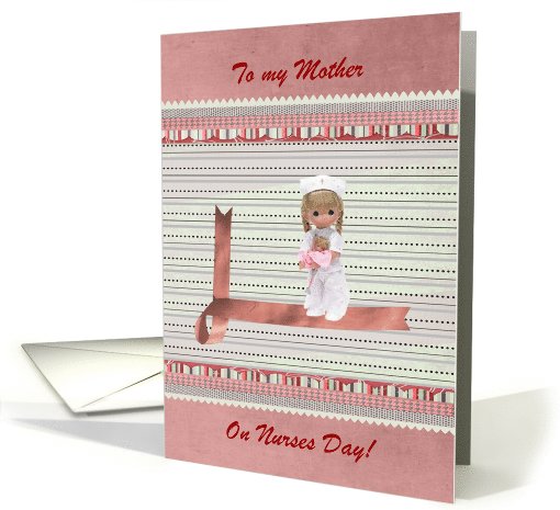 My Mommy's A Nurse, Nurses Day for Mother, Custom Text card (413697)