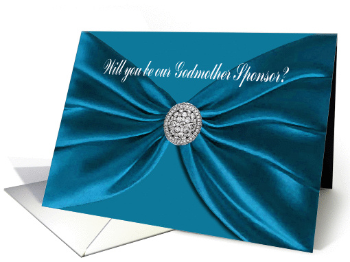 Blue Satin Sash, Will you be our Godmother Sponsor? card (465220)