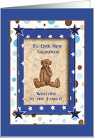 Baby Boy Bear, To Our New Grandson Welcome to the Family card