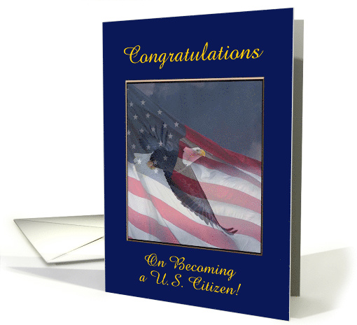 Congratulations, Becoming a U.S. Citizen, Eagle Flying with Flag card
