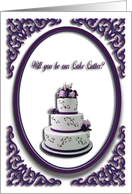 Will you be our Cake Cutter?, Wedding Cake, Purple card