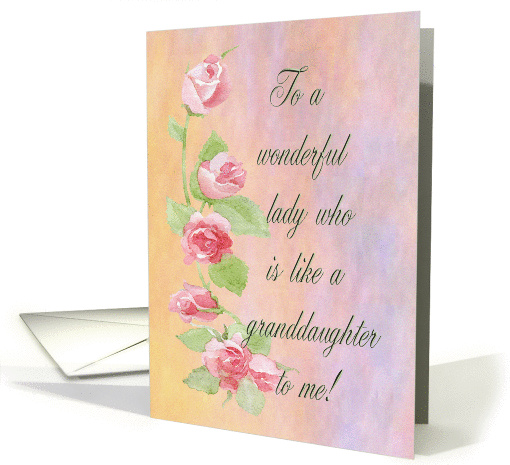 Happy Birthday to like a Granddaughter, Pink Painted Roses card