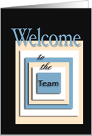 Welcome to the Team, New Employee, Business, Squares card