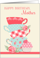 Tea Cups and Roses, Happy Birthday Mother card
