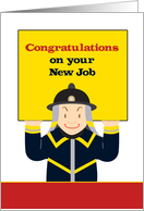 Firefighter, Congratulations on New Job card