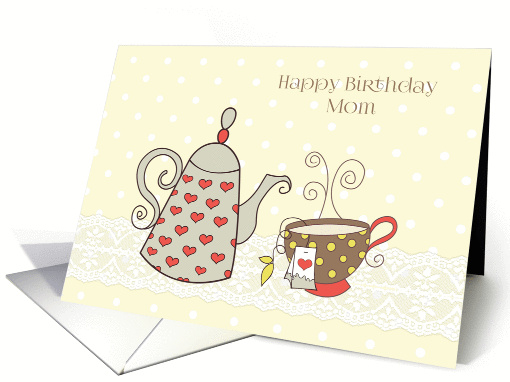 Tea Time Birthday for Mom card (1389244)