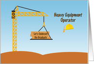 Graduation Party Invitation for Heavy Equipment Operator card